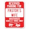 Signmission Reserved Parking for Pastors Wife Unauthorized Vehicles Towed Away, A-1824-23085 A-1824-23085 - alternate 1